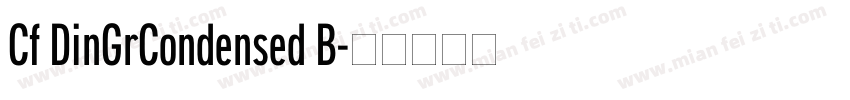 Cf DinGrCondensed B字体转换